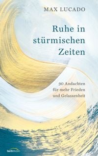 Produktbild: Ruhe in st&uuml;rmischen Zeiten