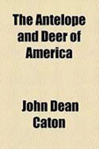 Produktbild: The Antelope and Deer of America