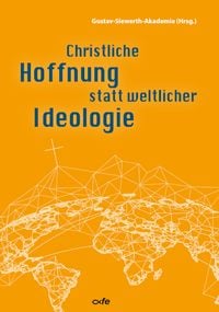 Produktbild: Christliche Hoffnung statt weltlicher Ideologie