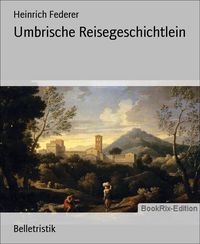 Produktbild: Umbrische Reisegeschichtlein