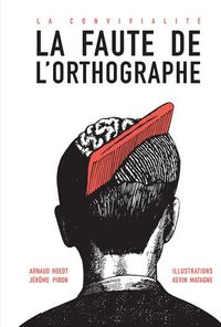 Produktbild: La convivialit&eacute; : la faute de l'orthographe