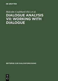 Produktbild: Dialogue Analysis VII: Working with Dialogue