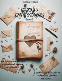 Produktbild: Cartas Infectadas (Serie Historias Breves de lo infrecuente pero posible, #1)