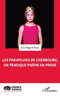 Produktbild: Les Parapluies de Cherbourg, un tragique po&egrave;me en prose
