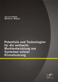 Produktbild: Potentiale und Technologien f&uuml;r die weltweite Marktentwicklung von Systemen solarer Klimatisierung