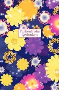 Produktbild: Schreibwandel Notizbuch "Farbenfrohe Gedanken"