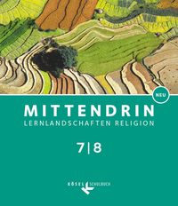 Produktbild: Mittendrin - Unterrichtswerk f&uuml;r katholische Religionslehre - Lernlandschaften Religion Gymnasium/ Sekundarstufe I - Baden-W&uuml;rttemberg und Niedersachsen - Neubearbeitung - Band 2: 7./8. Schuljahr