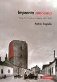 Produktbild: Imprenta moderna : tipograf&iacute;a y literatura en Espa&ntilde;a, 1874-2005
