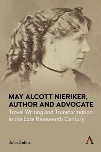 Produktbild: May Alcott Nieriker, Author and Advocate
