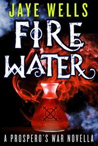 Produktbild: Fire Water: A Prospero's War Novella