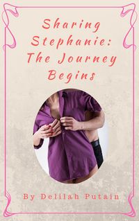 Produktbild: Sharing Stephanie: The Journey Begins