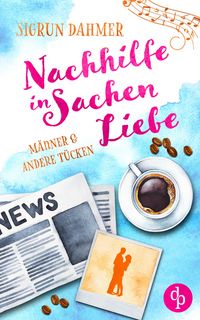 Produktbild: Nachhilfe in Sachen Liebe