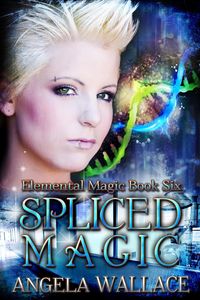 Produktbild: Spliced Magic (Elemental Magic, #6)