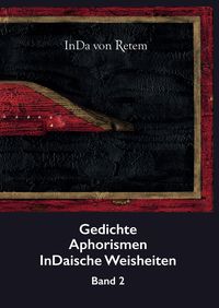 Produktbild: Gedichte, Aphorismen, InDaische Weisheiten Band 2