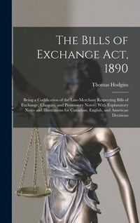 Produktbild: The Bills of Exchange Act, 1890