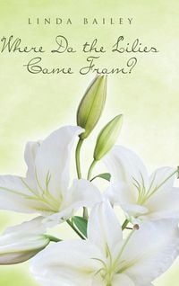 Produktbild: Where Do the Lilies Come From?