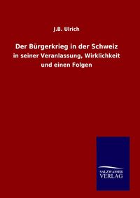 Produktbild: Der B&uuml;rgerkrieg in der Schweiz