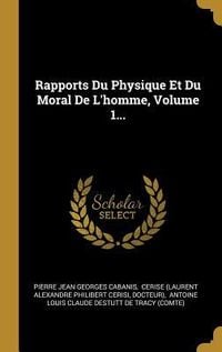 Produktbild: Rapports Du Physique Et Du Moral De L'homme, Volume 1...