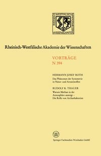 Produktbild: Das Ph&auml;nomen der Symmetrie in Natur- und Arzneistoffen. Warum Methan in der Atmosph&auml;re ansteigt - Die Rolle von Archaebakterien