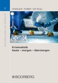 Produktbild: Kriminalistik - heute - morgen - &uuml;bermorgen