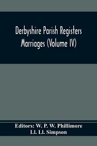 Produktbild: Derbyshire Parish Registers. Marriages (Volume Iv)