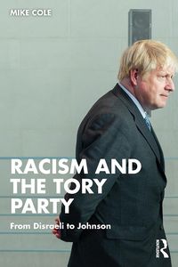 Bild vom Artikel Racism and the Tory Party vom Autor Mike Cole