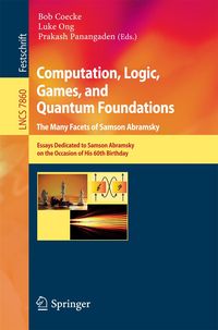 Produktbild: Computation, Logic, Games, and Quantum Foundations - The Many Facets of Samson Abramsky
