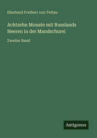 Produktbild: Achtzehn Monate mit Russlands Heeren in der Mandschurei