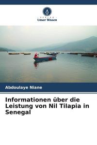 Produktbild: Informationen &uuml;ber die Leistung von Nil Tilapia in Senegal