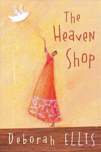 Bild vom Artikel The Heaven Shop vom Autor Deborah Ellis