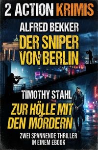 Produktbild: 2 Action Krimis: Der Sniper von Berlin / Zur H&ouml;lle mit den M&ouml;rdern