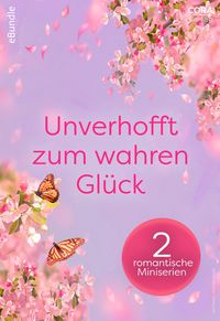 Produktbild: Unverhofft zum wahren Gl&uuml;ck - 2 romantische Miniserien