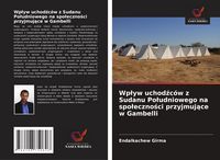Produktbild: Wp&iquest;yw uchod&iquest;c&oacute;w z Sudanu Po&iquest;udniowego na spo&iquest;eczno&iquest;ci przyjmuj&iquest;ce w Gambelli