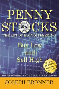 Produktbild: Penny Stocks: The Art of Bottom Feeding (Penny Stock Players)