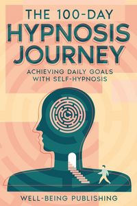 Produktbild: The 100-Day Hypnosis Journey