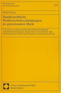 Produktbild: Standesrechtliche Wettbewerbsbeschr&auml;nkungen im gemeinsamen Markt