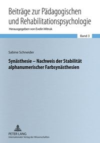 Produktbild: Syn&auml;sthesie &ndash; Nachweis der Stabilit&auml;t alphanumerischer Farbsyn&auml;sthesien