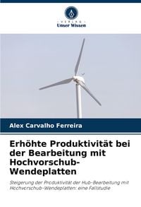 Produktbild: Erh&ouml;hte Produktivit&auml;t bei der Bearbeitung mit Hochvorschub-Wendeplatten