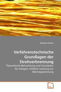 Produktbild: Brauer, S: Verfahrenstechnische Grundlagen der Strohverbrenn