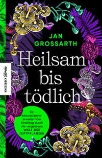 Produktbild: Heilsam bis t&ouml;dlich