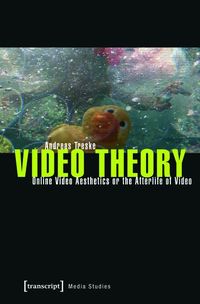 Video Theory Andreas Treske