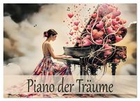 Produktbild: Piano der Tr&auml;ume (Tischkalender 2026 DIN A5 quer), CALVENDO Monatskalender