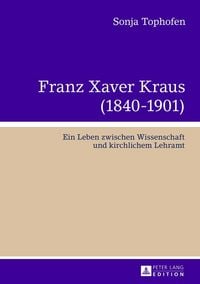 Produktbild: Franz Xaver Kraus (1840-1901)