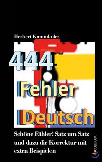 Bild vom Artikel 444 Fehler Deutsch vom Autor Herbert Kammlader