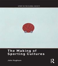 Produktbild: The Making of Sporting Cultures