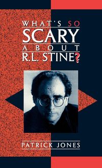 Produktbild: Jones, P: What's So Scary About R.L. Stine?