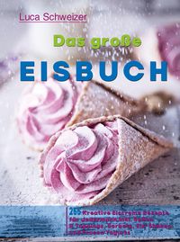 Produktbild: Das gro&szlig;e Eisbuch