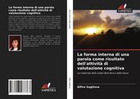 Produktbild: La forma interna di una parola come risultato dell'attivit&agrave; di valutazione cognitiva