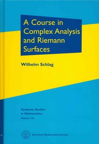 Produktbild: Schlag, W: A Course in Complex Analysis and Riemann Surface