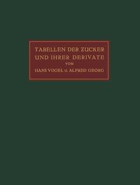 Produktbild: Tabellen der Zucker und Ihrer Derivate
